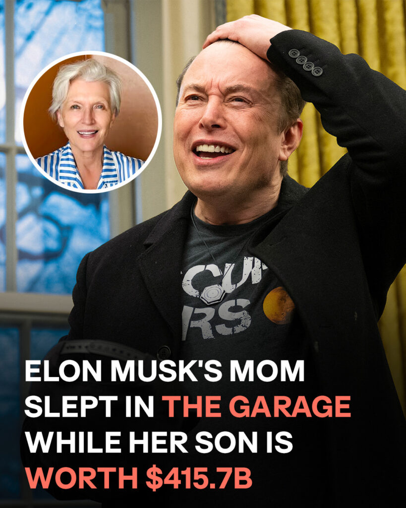 Elon Musk’s Mother Had to Sleep in a ‘Garage’ When Visiting Her Son with a $415.7B Fortune
